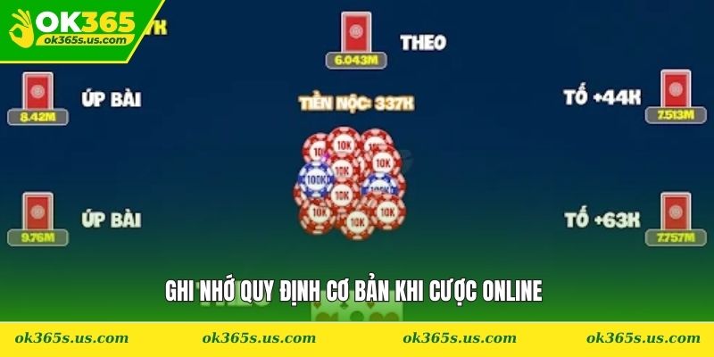 Ghi nhớ quy định cơ bản khi cược online