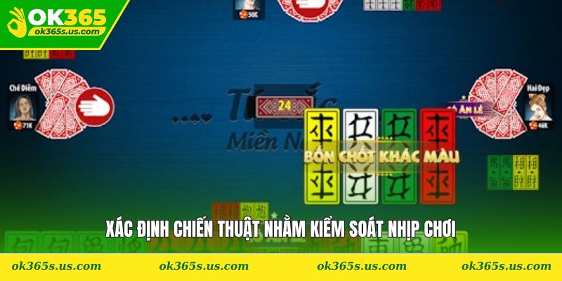 Xác định chiến thuật nhằm kiểm soát nhịp chơi